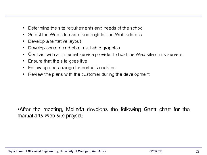  • • Determine the site requirements and needs of the school Select the