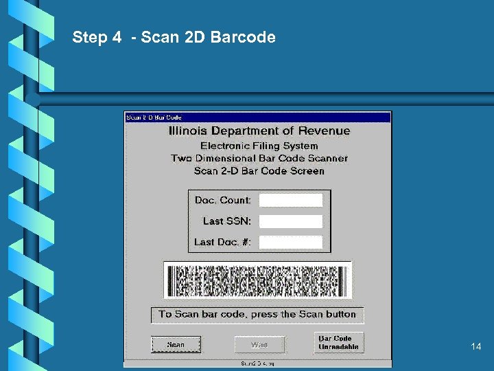 Step 4 - Scan 2 D Barcode 14 