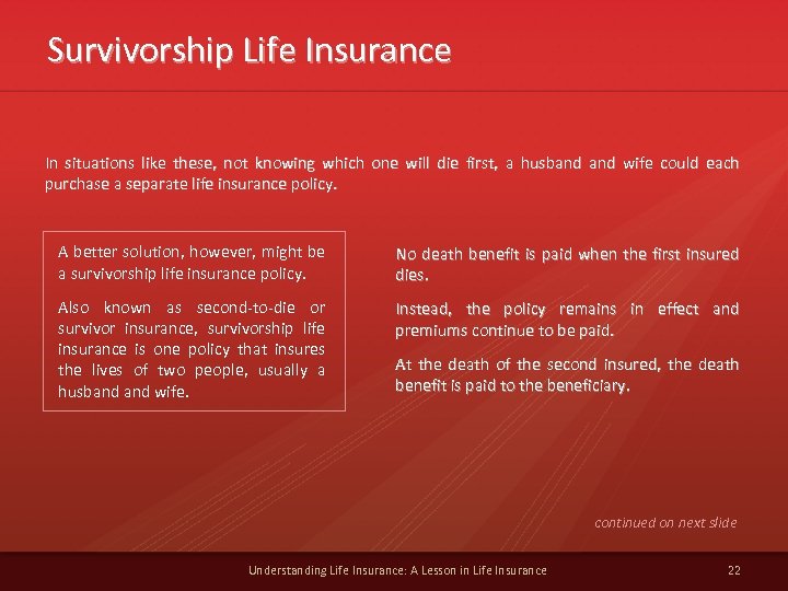 Survivorship Life Insurance In situations like these, not knowing which one will die first,