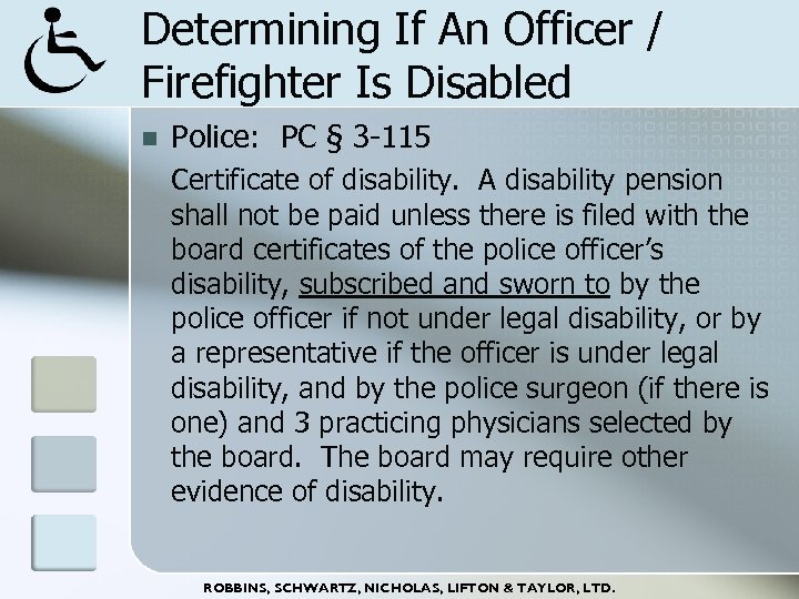 Determining If An Officer / Firefighter Is Disabled n Police: PC § 3 -115