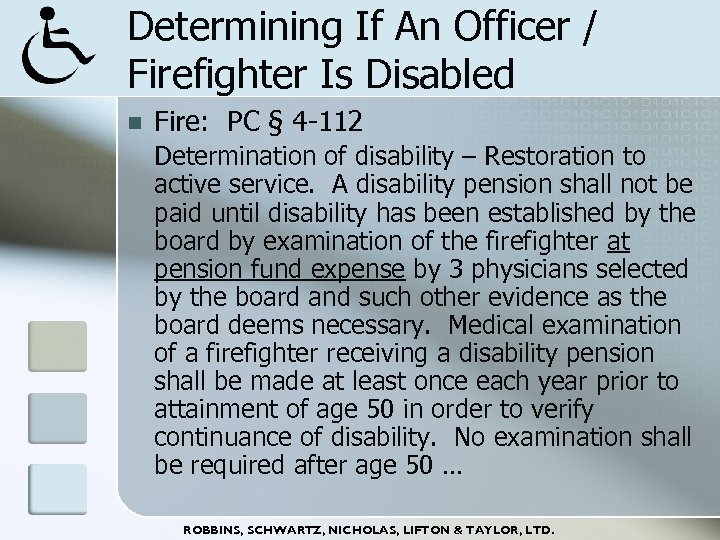 Determining If An Officer / Firefighter Is Disabled n Fire: PC § 4 -112