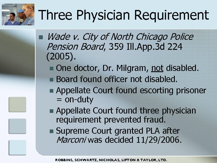Three Physician Requirement n Wade v. City of North Chicago Police Pension Board, 359