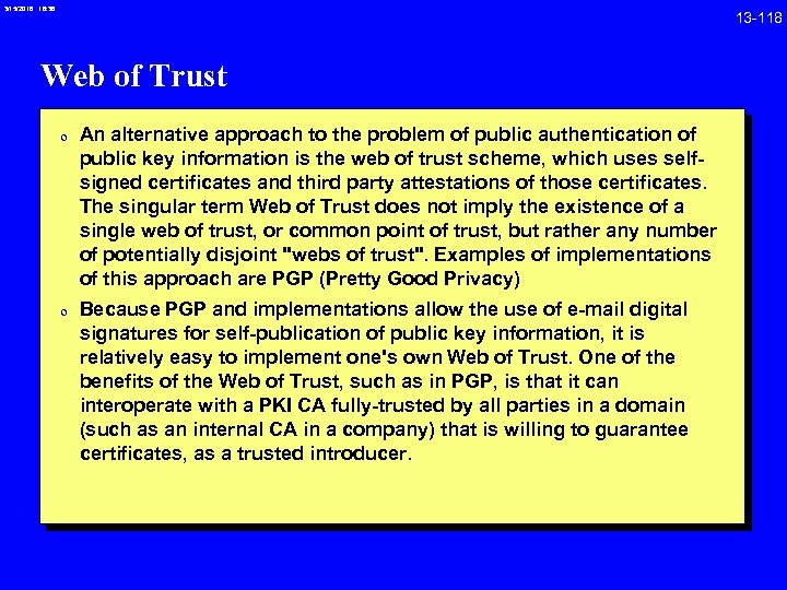 3/15/2018 16: 38 Web of Trust 0 An alternative approach to the problem of