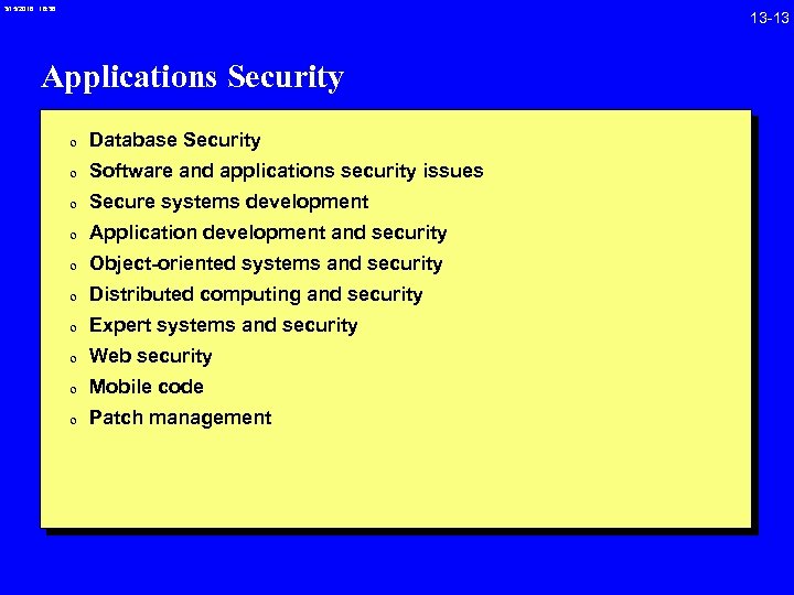 3/15/2018 16: 38 Applications Security 0 Database Security 0 Software and applications security issues