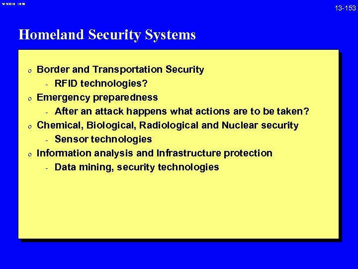 3/15/2018 16: 39 Homeland Security Systems 0 Border and Transportation Security - RFID technologies?