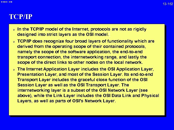 3/15/2018 16: 39 TCP/IP 0 In the TCP/IP model of the Internet, protocols are