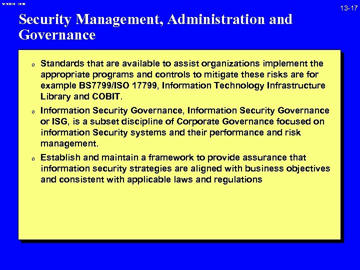 3/15/2018 16: 38 Security Management, Administration and Governance 0 Standards that are available to