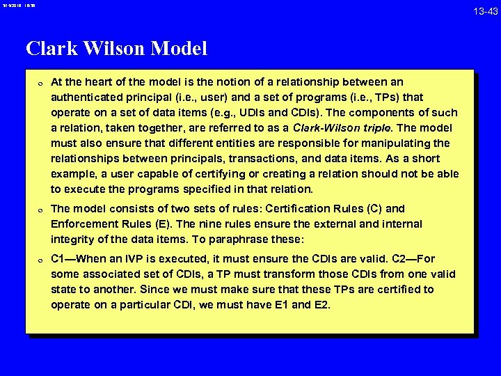 3/15/2018 16: 38 Clark Wilson Model 0 At the heart of the model is