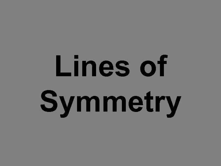 Lines of Symmetry 