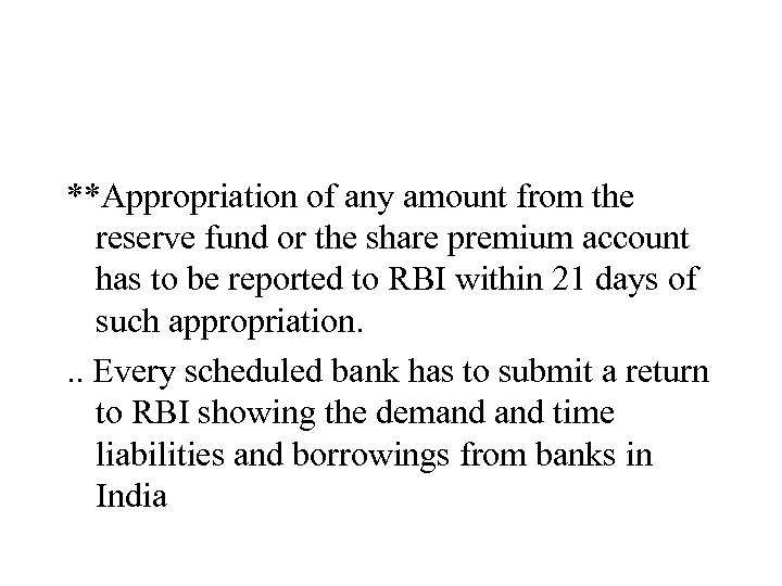 **Appropriation of any amount from the reserve fund or the share premium account has