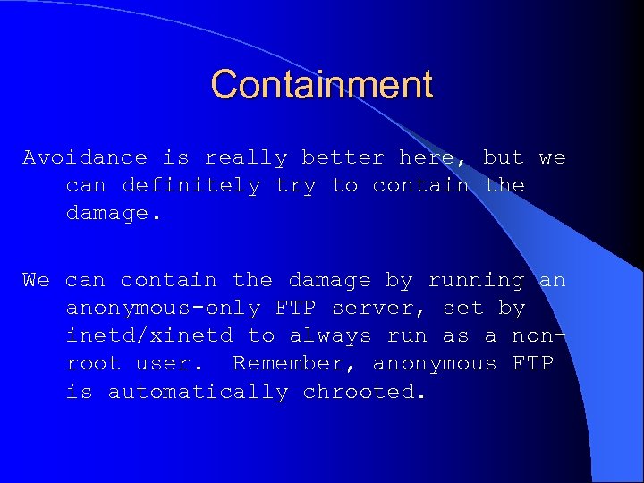 Containment Avoidance is really better here, but we can definitely try to contain the