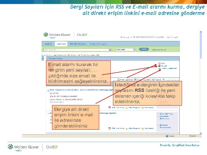 Dergi Sayıları için RSS ve E-mail alarmı kurma, dergiye ait direkt erişim linkini e-mail