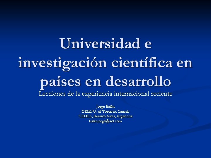 Universidad e investigación científica en países en desarrollo Lecciones de la experiencia internacional reciente