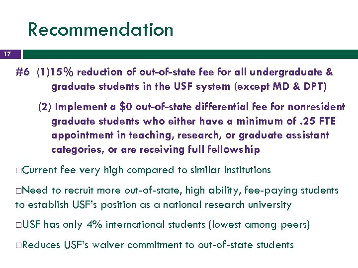 Recommendation 17 #6 (1)15% reduction of out-of-state fee for all undergraduate & graduate students