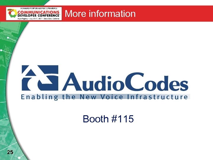 More information Booth #115 25 