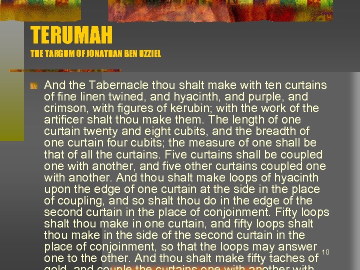 TERUMAH THE TARGUM OF JONATHAN BEN UZZIEL And the Tabernacle thou shalt make with