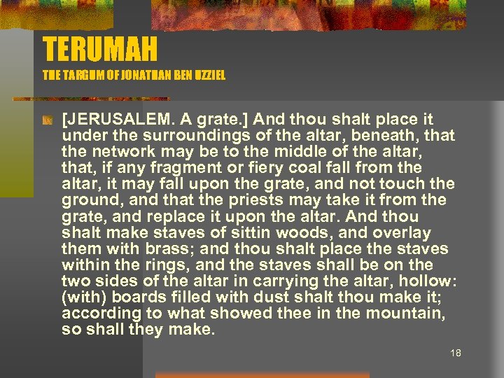 TERUMAH THE TARGUM OF JONATHAN BEN UZZIEL [JERUSALEM. A grate. ] And thou shalt