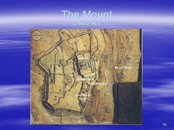 The Mount Contour Map Temple Mt of Olives Hulda Gates Kidron Valley The City