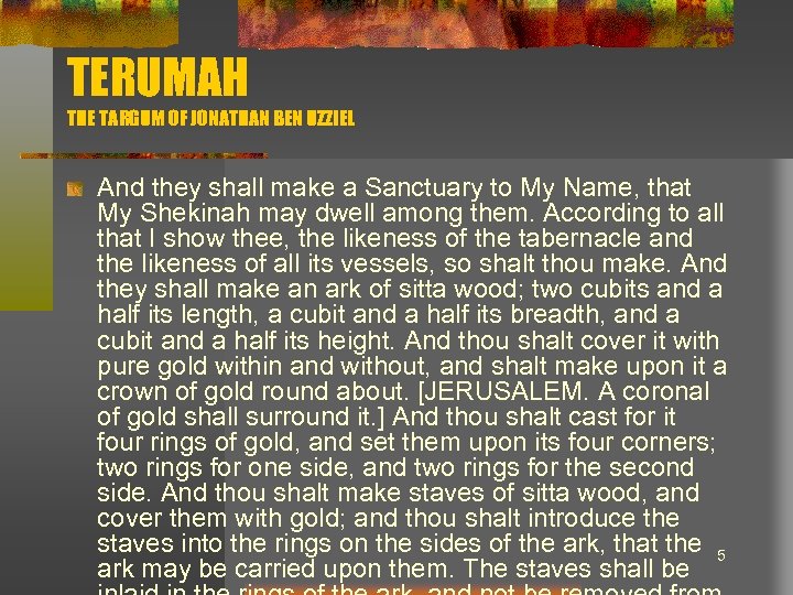 TERUMAH THE TARGUM OF JONATHAN BEN UZZIEL And they shall make a Sanctuary to