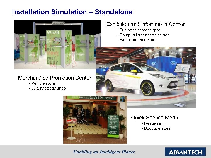 Installation Simulation – Standalone Exhibition and Information Center - Business center / spot -