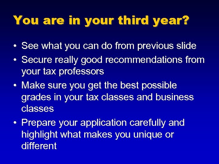 You are in your third year? • See what you can do from previous