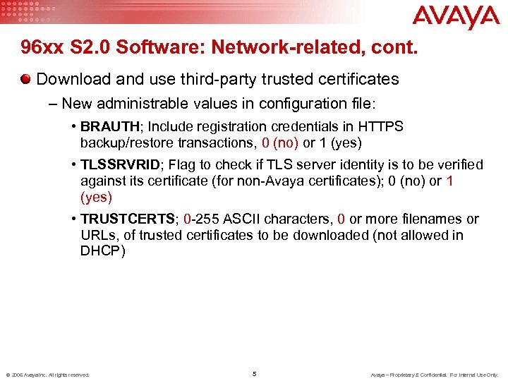 96 xx S 2. 0 Software: Network-related, cont. Download and use third-party trusted certificates