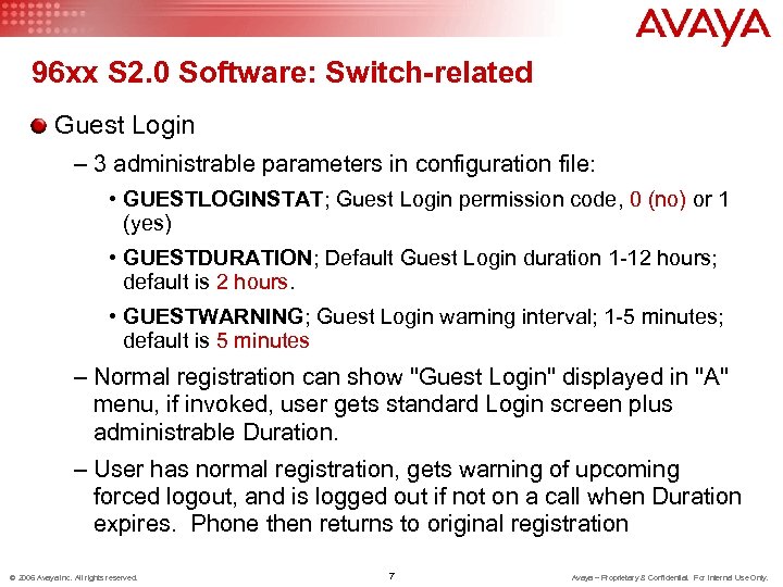96 xx S 2. 0 Software: Switch-related Guest Login – 3 administrable parameters in