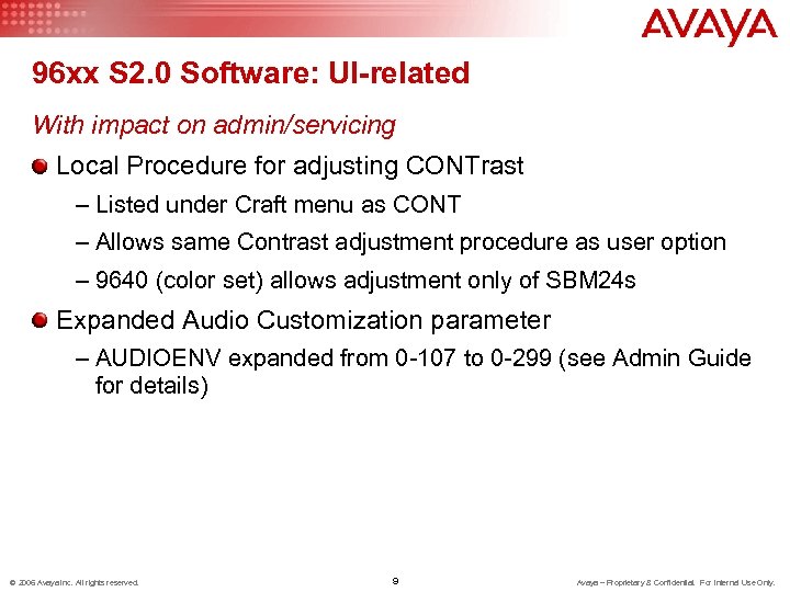 96 xx S 2. 0 Software: UI-related With impact on admin/servicing Local Procedure for