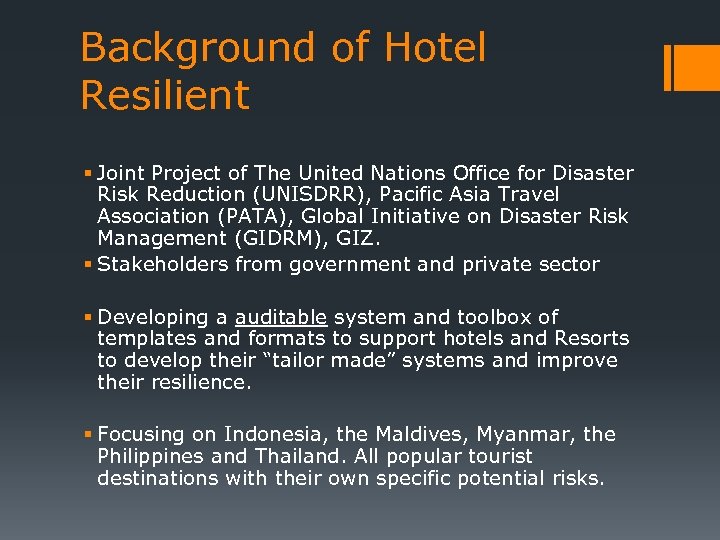 Background of Hotel Resilient § Joint Project of The United Nations Office for Disaster