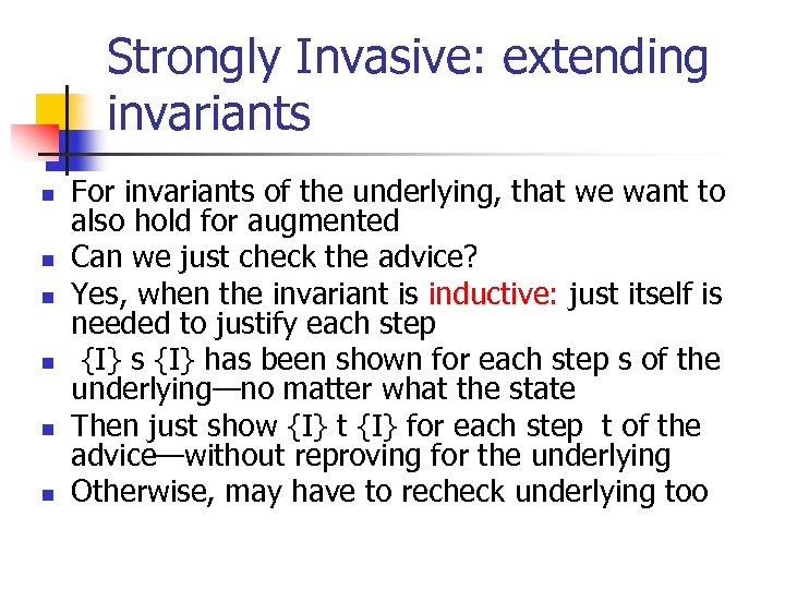 Strongly Invasive: extending invariants n n n For invariants of the underlying, that we