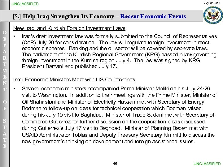 July 26 2006 UNCLASSIFIED [5. ] Help Iraq Strengthen Its Economy – Recent Economic