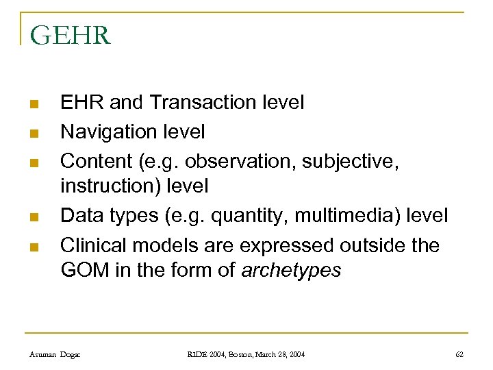GEHR n n n EHR and Transaction level Navigation level Content (e. g. observation,