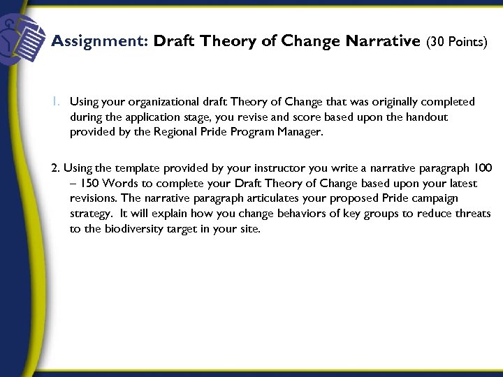 Assignment: Draft Theory of Change Narrative (30 Points) 1. Using your organizational draft Theory