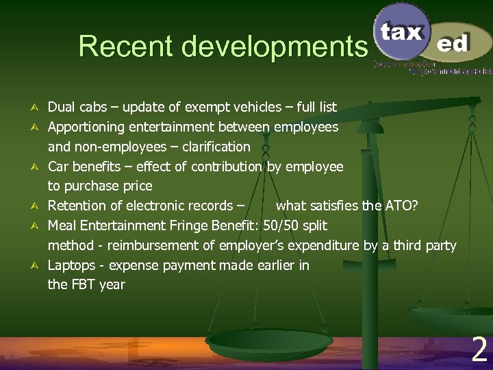 Recent developments Ù Ù Ù Dual cabs – update of exempt vehicles – full