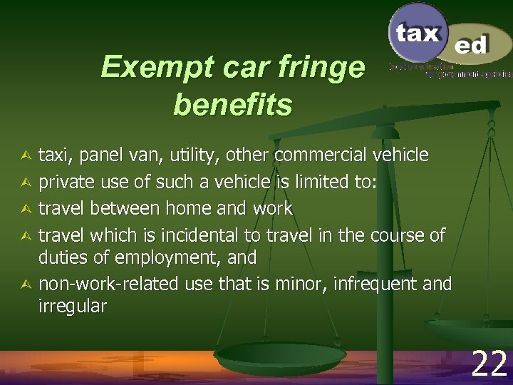 Exempt car fringe benefits taxi, panel van, utility, other commercial vehicle Ù private use