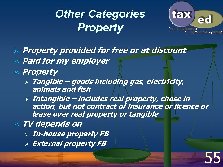 Other Categories Property provided for free or at discount Ù Paid for my employer