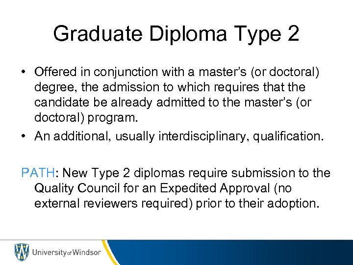 Graduate Diploma Type 2 • Offered in conjunction with a master’s (or doctoral) degree,