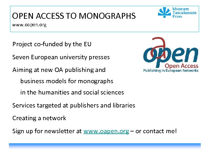 OPEN ACCESS TO MONOGRAPHS www. oapen. org Project co-funded by the EU Seven European