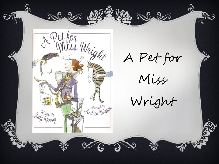 A Pet for Miss Wright 