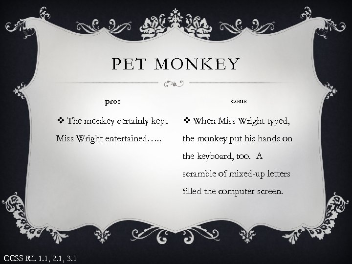PET MONKEY pros cons v The monkey certainly kept v When Miss Wright typed,