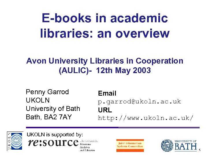 E-books in academic libraries: an overview Avon University Libraries in Cooperation (AULIC)- 12 th