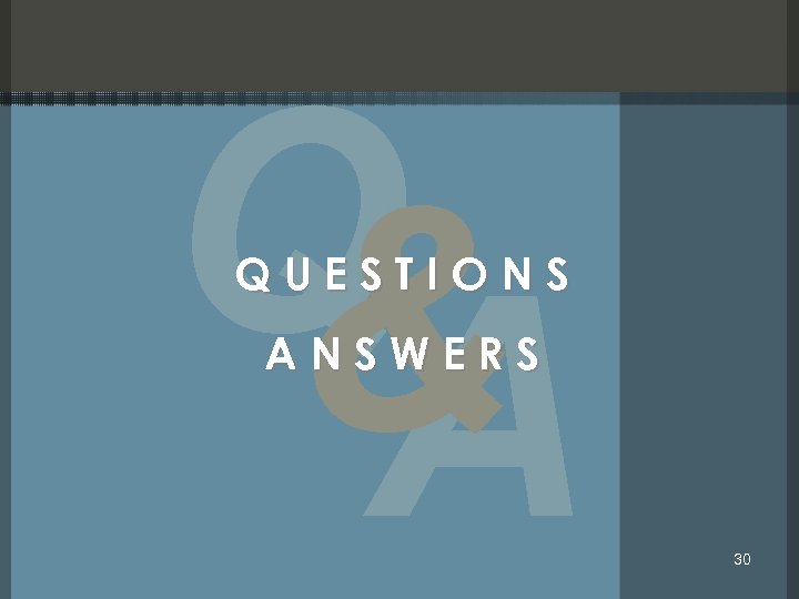 Q & A QUESTIONS ANSWERS 30 