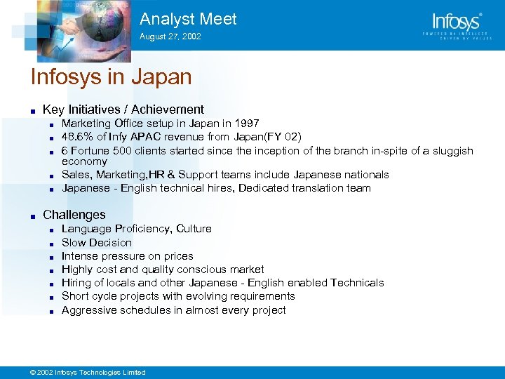 Analyst Meet August 27, 2002 Infosys in Japan ■ Key Initiatives / Achievement ■