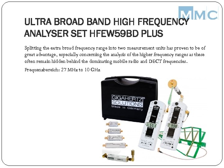 ULTRA BROAD BAND HIGH FREQUENCY ANALYSER SET HFEW 59 BD PLUS Splitting the extra