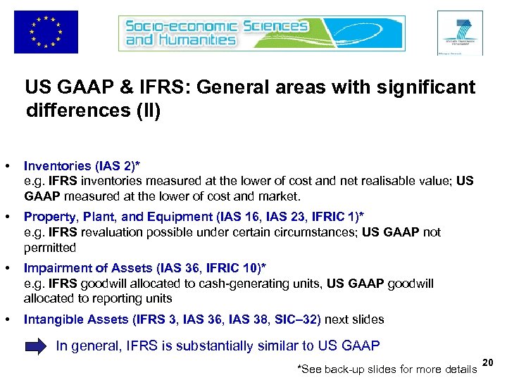 US GAAP & IFRS: General areas with significant differences (II) • Inventories (IAS 2)*