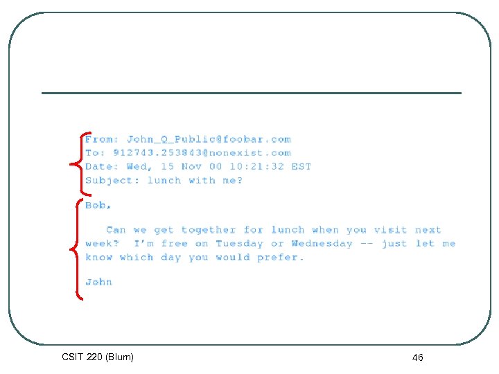 CSIT 220 (Blum) 46 