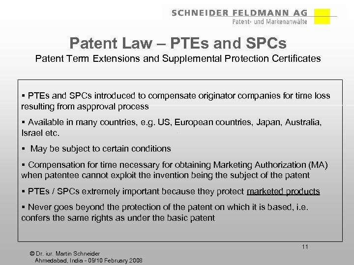 Patent Law – PTEs and SPCs Patent Term Extensions and Supplemental Protection Certificates §