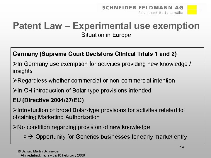 Patent Law – Experimental use exemption Situation in Europe Germany (Supreme Court Decisions Clinical