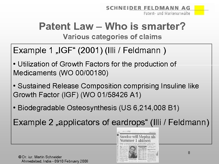 Patent Law – Who is smarter? Various categories of claims Example 1 „IGF“ (2001)