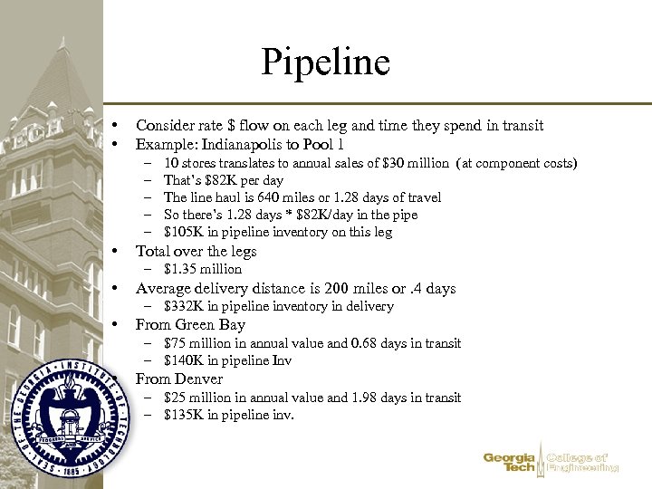 Pipeline • • Consider rate $ flow on each leg and time they spend